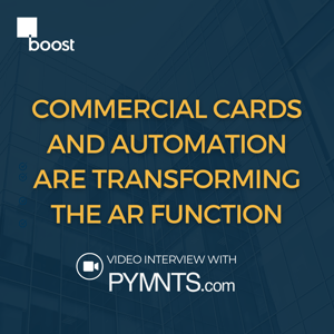 Commercial Cards and Automation Are Transforming the AR Function