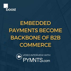 Embedded Payments Become Backbone of B2B Commerce